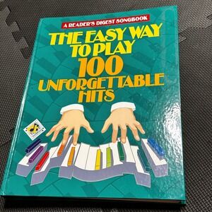 Readers Digest The Easy Way To Play 100 Unforgettable Hits Songbook 1991 Piano